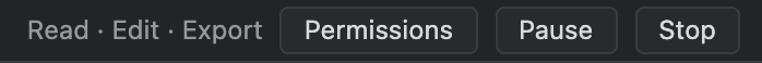 The agent bar's right side: Read · Edit · Export, then the Permissions, Pause and Stop buttons